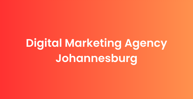 Digital Marketing Agency Johannesburg