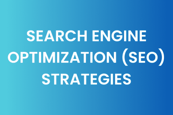 Search Engine Optimization (SEO) Strategies