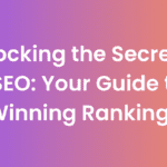 Unlocking the Secrets of SEO: Your Guide to Winning Rankings!